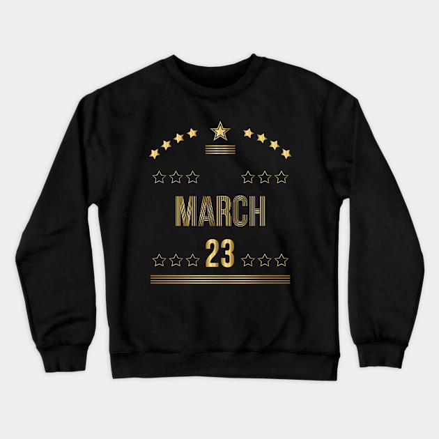 March 23 Crewneck Sweatshirt by AnjPrint